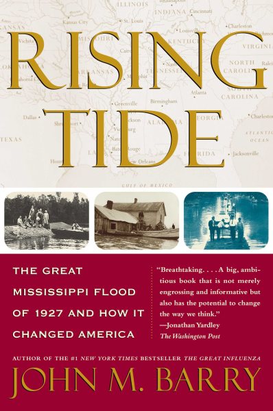Rising Tide: The Great Mississippi Flood of 1927 and How it Changed America cover