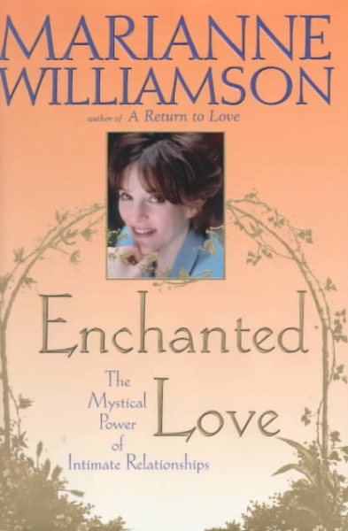 Enchanted Love: The Mystical Power Of Intimate Relationships cover