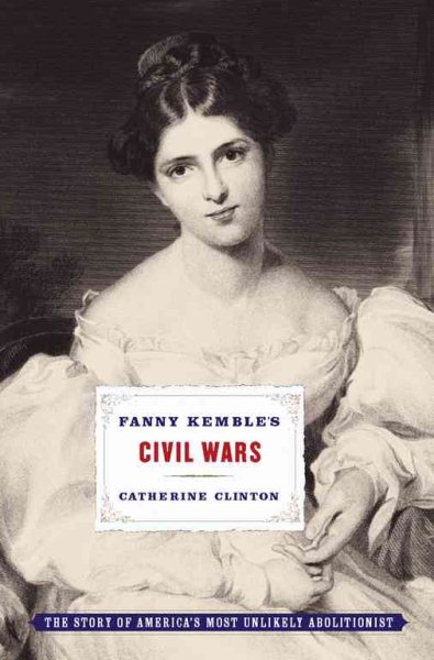 Fanny Kemble's Civil Wars