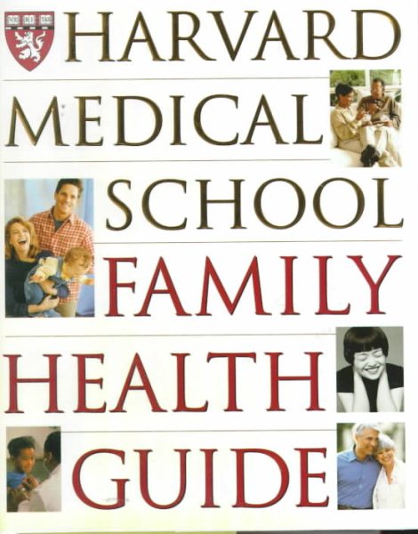 Harvard Medical School Family Health Guide
