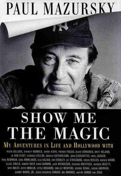 Show Me The Magic - My Adventures in Life and Hollywood cover