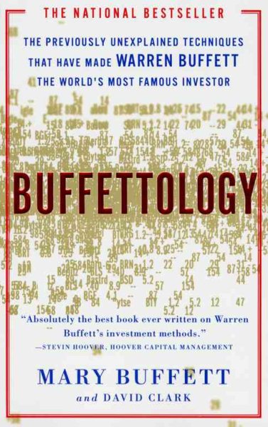 Buffettology: The Previously Unexplained Techniques That Have Made Warren Buffett The Worlds cover