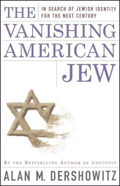 The Vanishing American Jew: In Search of Jewish Identity for the Next Century cover