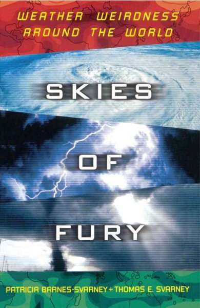 Skies of Fury: Weather Weirdness Around the World cover