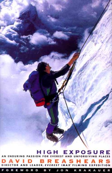 High Exposure: An Enduring Passion for Everest and Unforgiving Places cover
