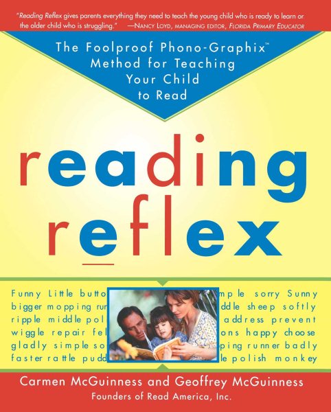 Reading Reflex: The Foolproof Phono-Graphix Method for Teaching Your Child to Read cover