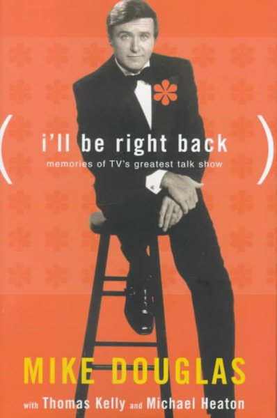 I'll Be Right Back: Memories of TV's Greatest Talk Show cover