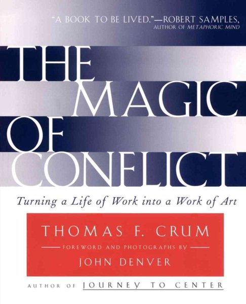 The Magic of Conflict: Turning a Life of Work into a Work of Art cover