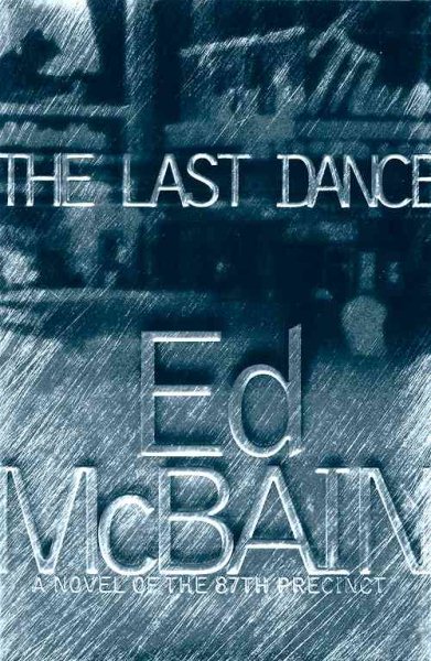 The Last Dance: A Novel of the 87th Precinct cover