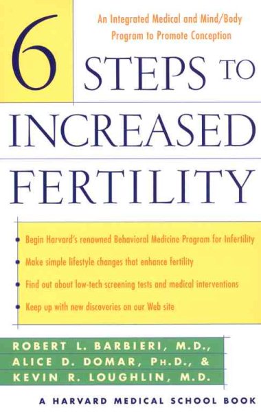 6 Steps to Increased Fertility: An Integrated Medical and Mind/Body Approach To Promote Conception cover
