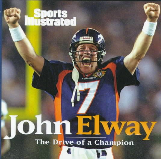 John Elway: The Drive of a Champion cover