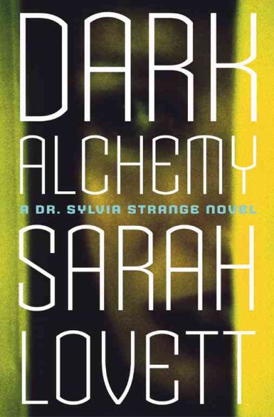 Dark Alchemy: A Dr. Sylvia Strange Novel cover
