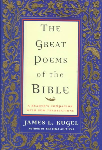 The Great Poems of the Bible: A Reader's Companion with New Translations cover