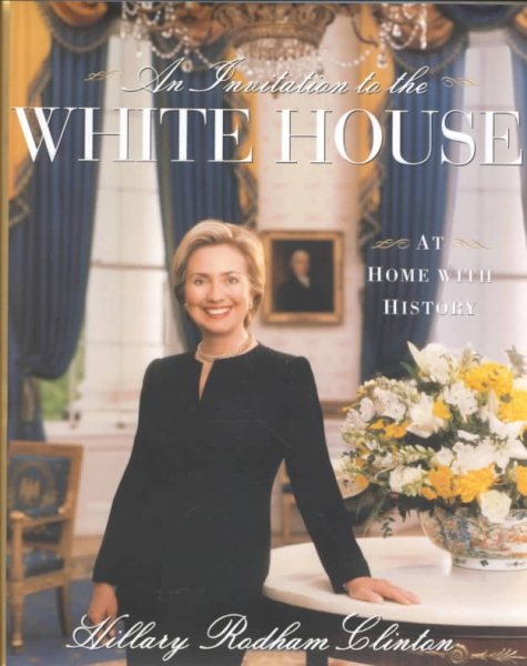 An Invitation To The White House : At Home With History cover