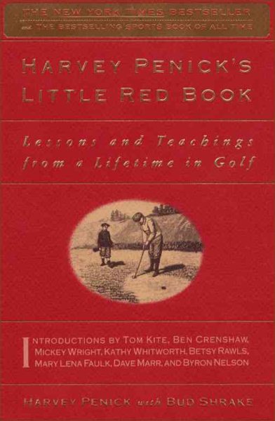 Harvey Penick's Little Red Book: Lessons and Teachings from a Lifetime in Golf cover