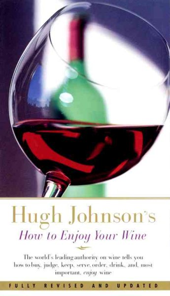 Hugh Johnson's How to Enjoy Your Wine cover