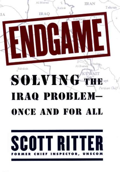 Endgame : Solving the Iraq Problem -- Once and For All cover