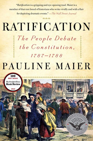 Ratification: The People Debate the Constitution, 1787-1788 cover