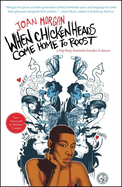 When Chickenheads Come Home to Roost: A Hip-Hop Feminist Breaks It Down cover