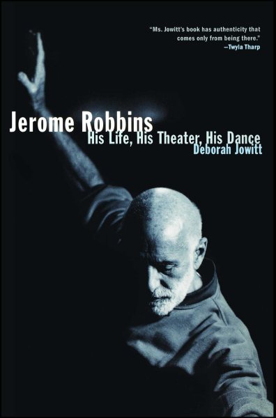 Jerome Robbins: His Life, His Theater, His Dance cover
