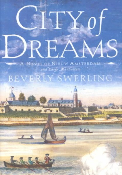 City of Dreams: A Novel of Nieuw Amsterdam and Early Manhattan cover