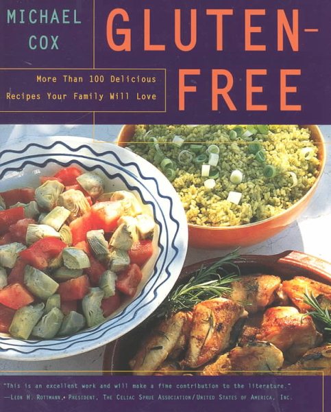 Gluten-Free: More Than 100 Delicious Recipes Your Family Will Love cover