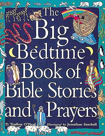 The Big Bedtime Book of Bible Stories and Prayers
