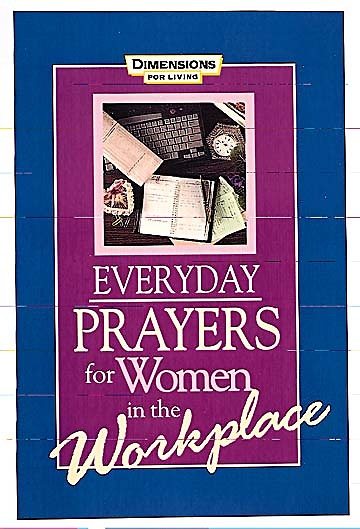 Everyday Prayers For Women In The Workplace - Dimensions for Living cover