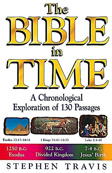 The Bible in Time: A Chronological Exploration of 130 Passages