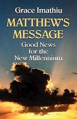 Matthew's Message: Good News for the New Millennium cover