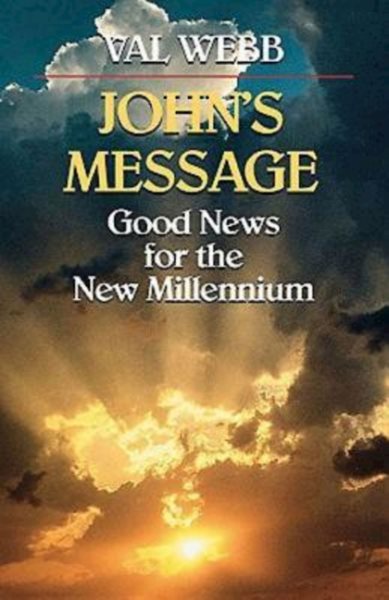 John's Message : Good News for the New Millennium cover