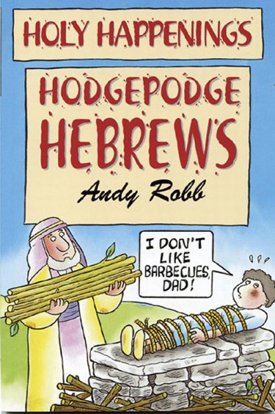 Holy Happenings - Hodgepodge Hebrews