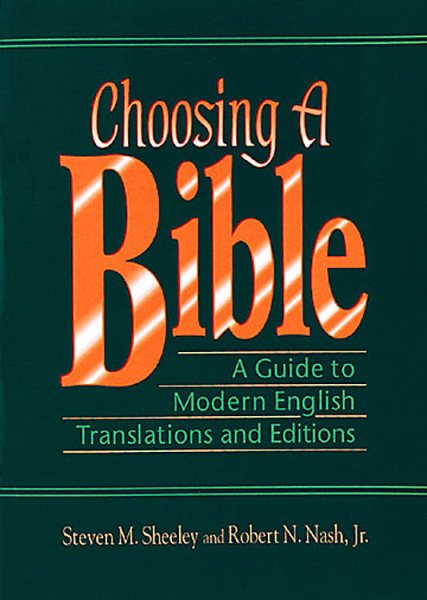 Choosing a Bible: A Guide to Modern English Translations and Editions cover