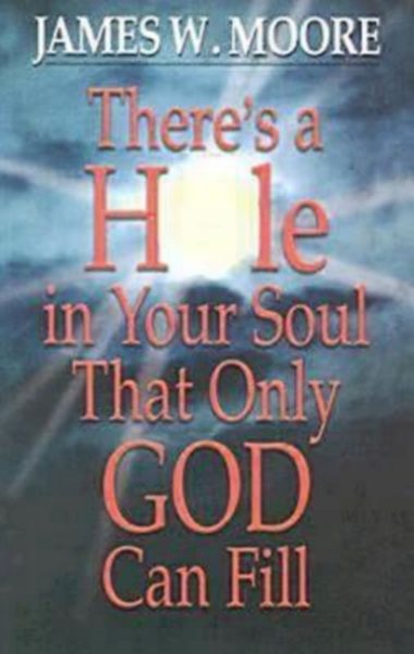 There's a Hole in Your Soul That Only God Can Fill cover