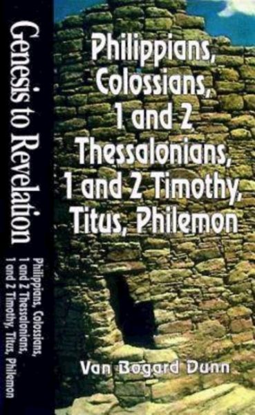 Genesis to Revelation: Philippians, Colossians, 1 and 2 Thessalonians, 1 and 2 Timothy, Titus, Philemon Student Book