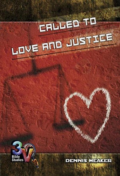 Called to Love and Justice: 3-V Bible Study Series (3-V Bible Studies) cover