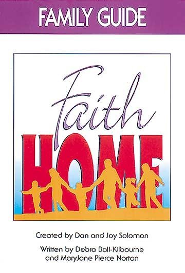 Faith Home: Family Guide