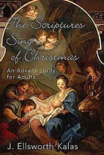 The Scriptures Sing of Christmas: An Advent Study for Adults (Thematic Advent Study 2004) cover