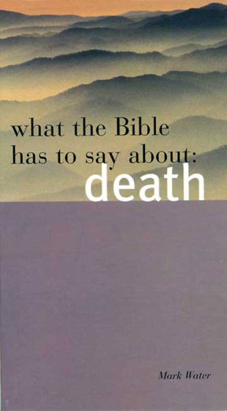 What the Bible Has to Say About Death cover