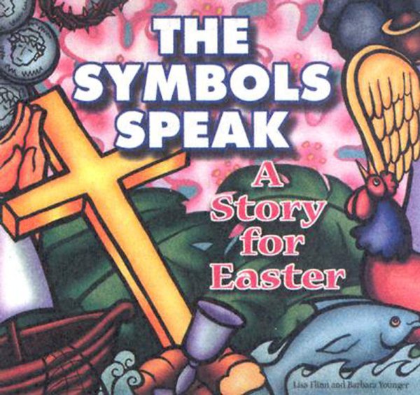 The Symbols Speak: A Story for Easter