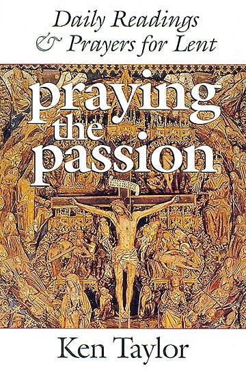 Praying the Passion: Daily Readings & Prayers for Lent cover