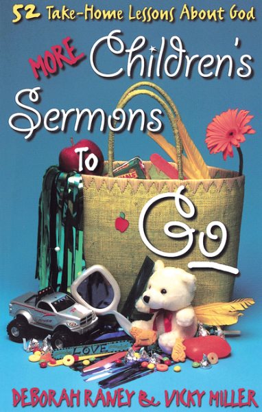 More Children's Sermons To Go: 52 Take-Home Lessons About God cover