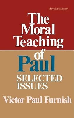 The Moral Teaching of Paul: Selected Issues cover