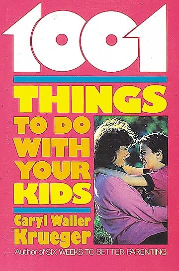 1001 Things to Do With Your Kids cover