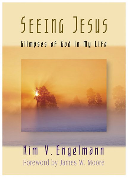 Seeing Jesus: Glimpses of God in My Life cover