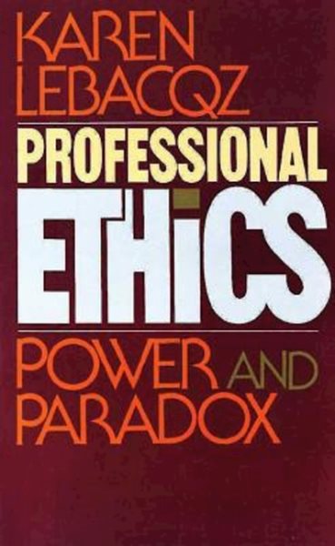 Professional Ethics: Power and Paradox cover
