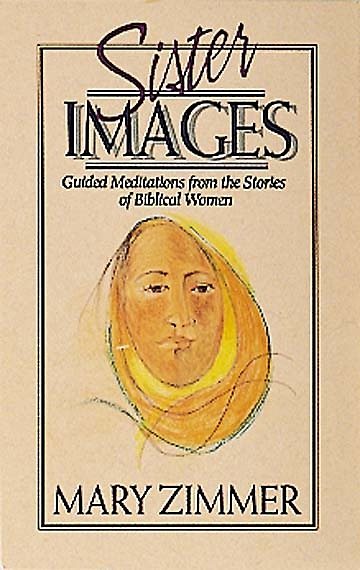 Sister Images/Guided Meditations from the Stories of Biblical Women cover