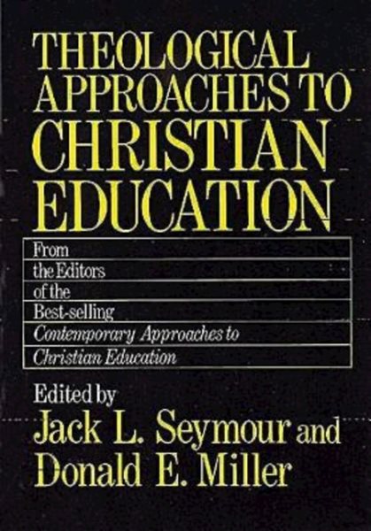 Theological Approaches to Christian Education cover