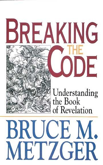 Breaking the Code: Understanding the Book of Revelation cover