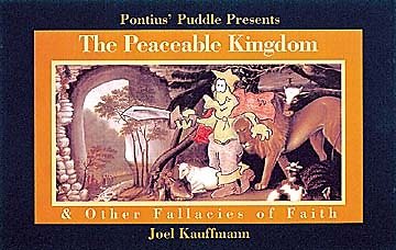 The Peaceable Kingdom: Other Fallacies of Faith